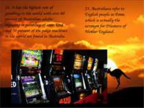 24. It has the highest rate of gambling in the world with over 80 percent of ...