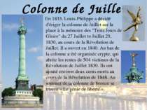 Colonne de Juillet En 1833, Louis-Philippe a décidé d'ériger la colonne de Ju...
