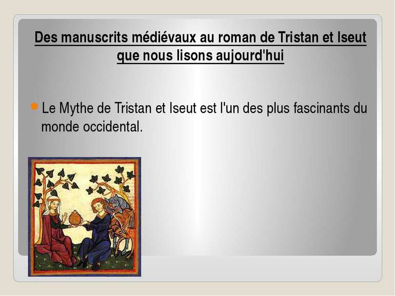 Des manuscrits médiévaux au roman de Tristan et Iseut que nous lisons aujourd...