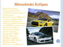 Mitsubishi Eclipse Mitsubishi Eclipse - чотиримісний (2 2) спортивний автомоб...