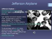 Jefferson Airplane Jefferson Airplane — американський психоделічний рок-гурт,...