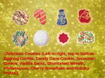 Christmas Cookies (Left to right, top to bottom : Eggnog Cookie, Candy Cane C...