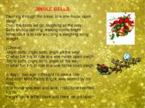 JINGLE BELLS Dashing through the snow, in a one-horse open sleigh Over the fi...