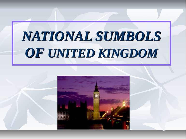 NATIONAL SUMBOLS OF UNITED KINGDOM