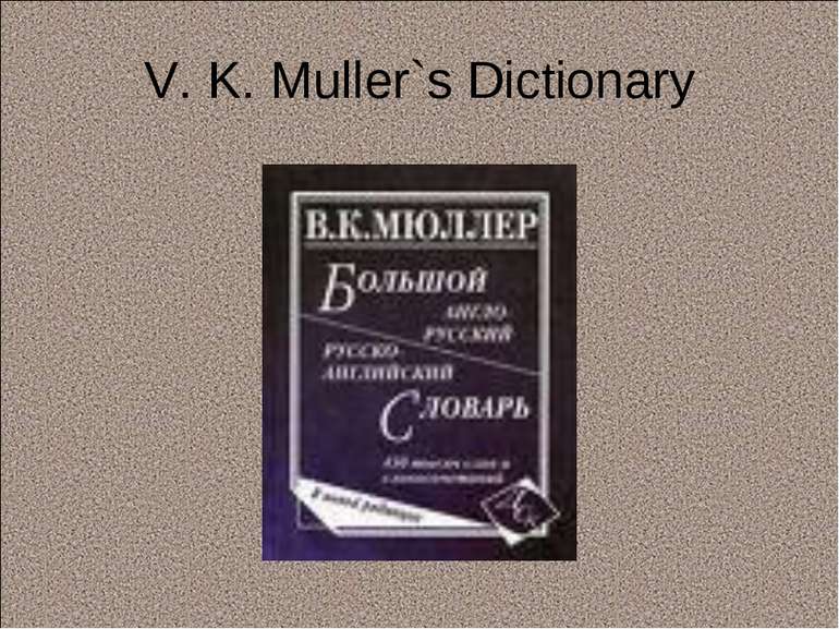 V. K. Muller`s Dictionary