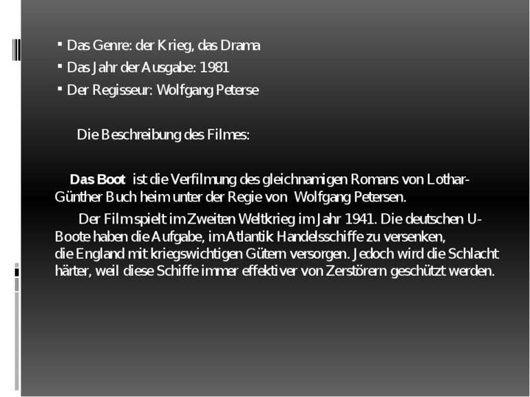 Das Genre: der Krieg, das Drama Das Jahr der Ausgabe: 1981 Der Regisseur: Wol...