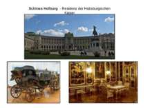 Schloss Hofburg - Residenz der Habsburgischen Kaiser