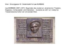 Wien, Strozzigasse 40: Gedenktafel für Les KURBAS. Les KURBAS (1887–1937), Be...