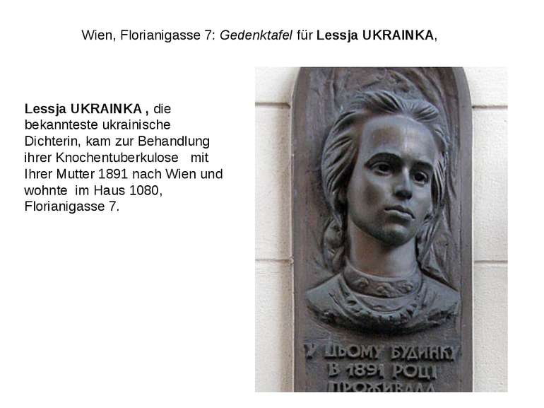 Wien, Florianigasse 7: Gedenktafel für Lessja UKRAINKA, Lessja UKRAINKA , die...