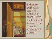 Salvador Dalí: Gala and The Angelus of Millet Before the Imminent Arrival of ...