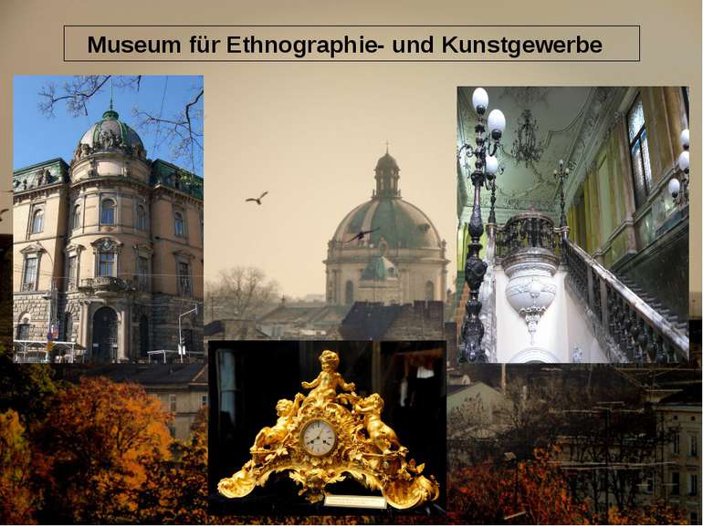 Museum für Ethnographie- und Kunstgewerbe