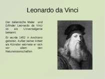 Leonardo da Vinci Der italienische Maler und Erfinder Leonardo da Vinci ist a...