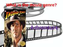 What is the movie genre? Adventure