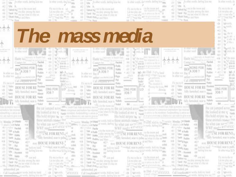 The mass media
