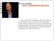 JEFF JORGENSEN (BEZOS) Bezos, was born 1964 in Albuquerque, New Mexico. Jeff,...
