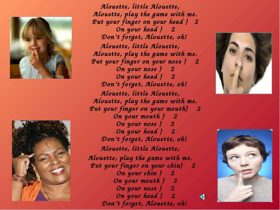 Play with me песня. Alouette little Alouette текст. Alouette песня. Песня little game. Put your finger on your head Song.