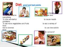 Diet: good and bad points To keep fit to be healthy To cut out snacks to eat ...