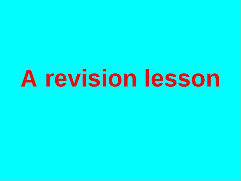 A revision lesson
