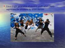 It is a bright generation of modern youth which freely expresses the emotions...