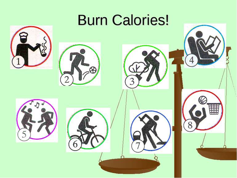 Burn Calories!