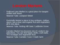 London Markets Petticoat Lane Market is a great place for bargain clothes and...