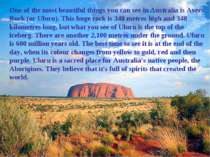 One of the most beautiful things you can see in Australia is Ayers Rock (or U...