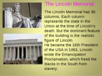 The Lincoln Memorial has 36 columns. Each column represents the state in the ...