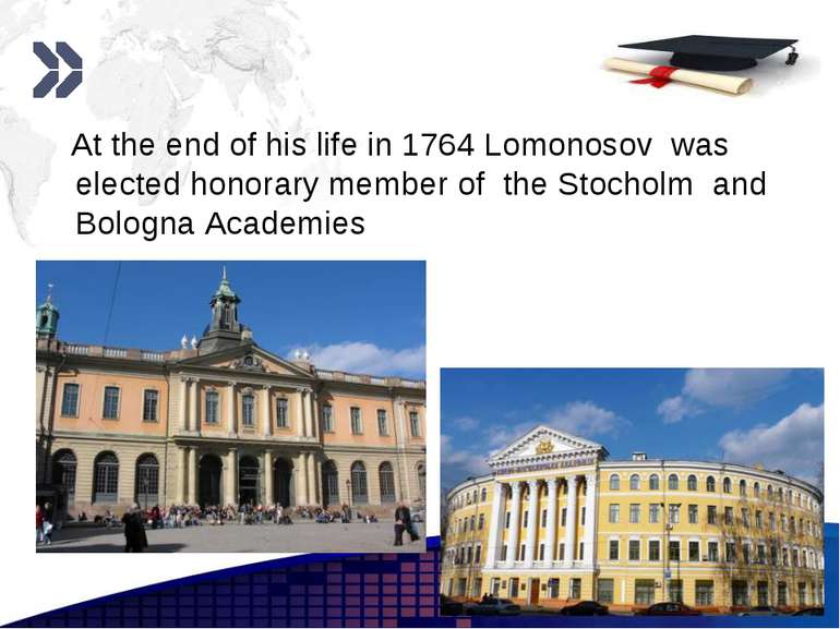 www.themegallery.com At the end of his life in 1764 Lomonosov was elected hon...