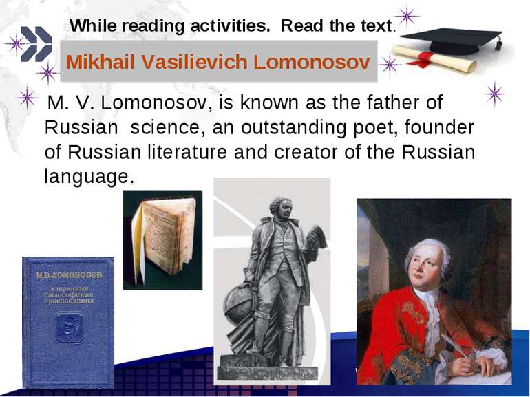 www.themegallery.com Mikhail Vasilievich Lomonosov M. V. Lomonosov, is known ...