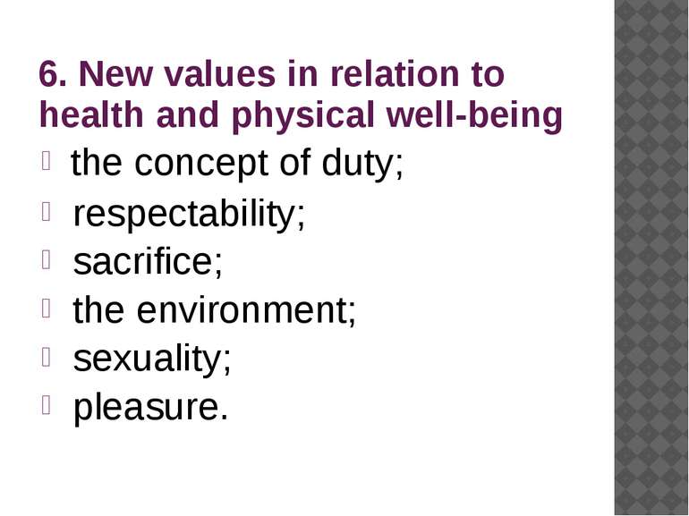 6. New values in relation to health and physical well-being the concept of du...