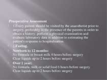 .Preoperative Assessment 1.Every patient should be visited by the anaesthetis...