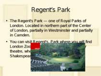 Regent’s Park The Regent's Park — one of Royal Parks of London. Located in no...