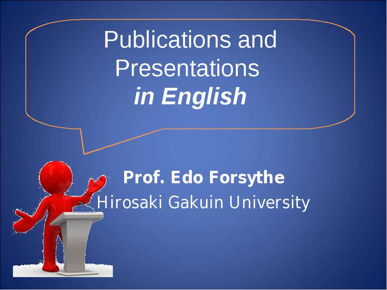 Publications and Presentations in English Prof. Edo Forsythe Hirosaki Gakuin ...