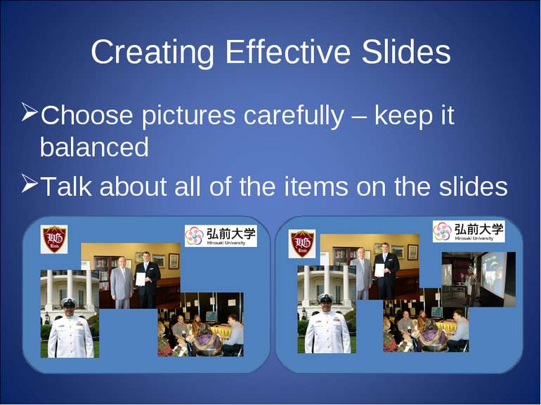 Choose pictures carefully – keep it balanced Talk about all of the items on t...