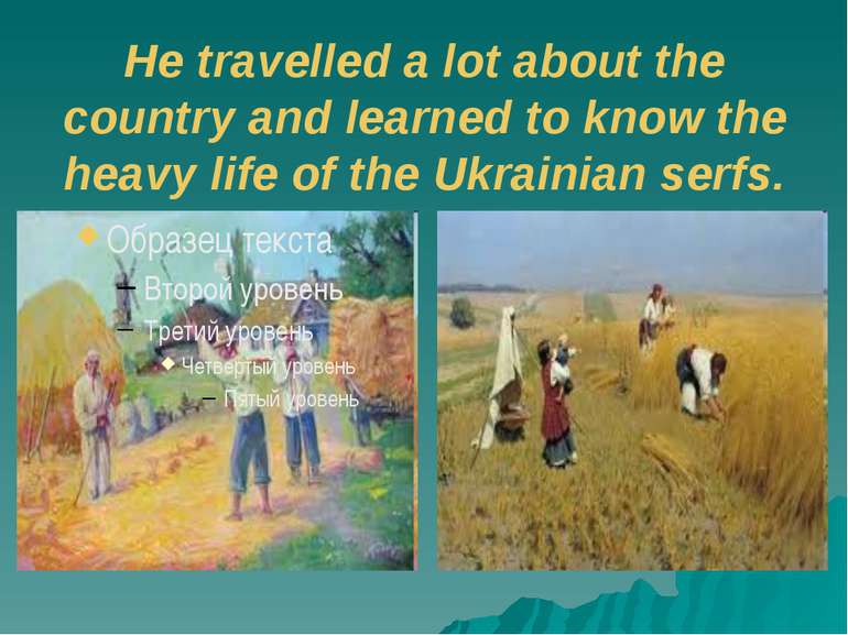 He travelled a lot about the country and learned to know the heavy life of th...
