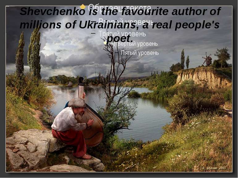 Shevchenko is the favourite author of millions of Ukrainians, a real people's...