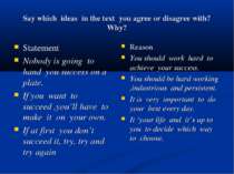 Say which ideas in the text you agree or disagree with? Why? Statement Nobody...