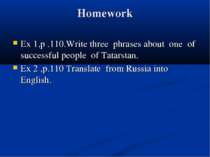 Homework Ex 1,p .110.Write three phrases about one of successful people of Ta...