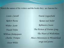 Match the names of the writers and the books they are famous for : William Sh...