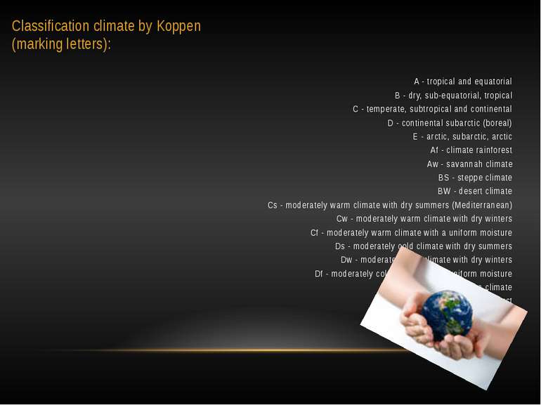 Classification climate by Koppen (marking letters): A - tropical and equatori...