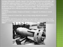 Після того як німецьким фізикам у 1938 р. вдалося розщепити ядро урану, Альбе...