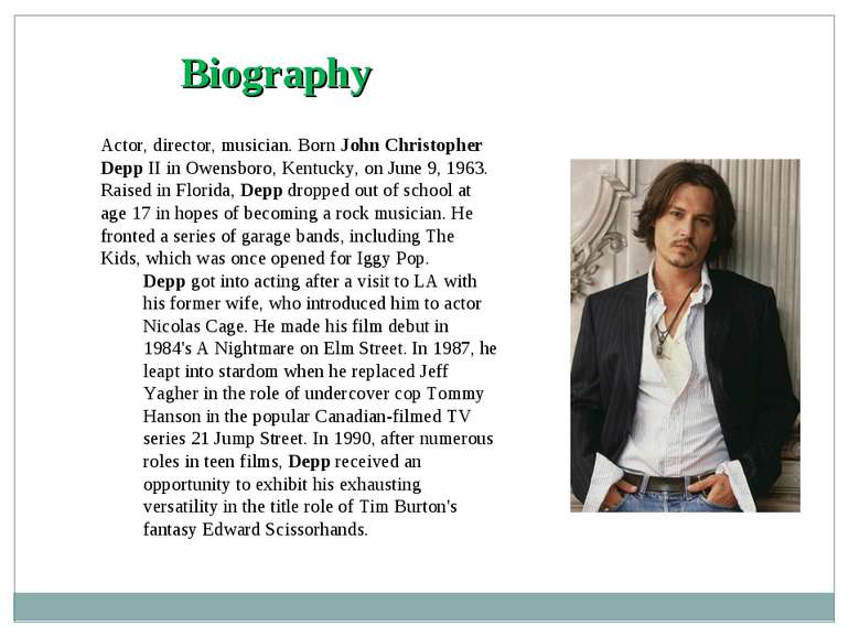 Вiography Actor, director, musician. Born John Christopher Depp II in Owensbo...