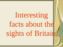 "Interesting facts about the sights of Britain"