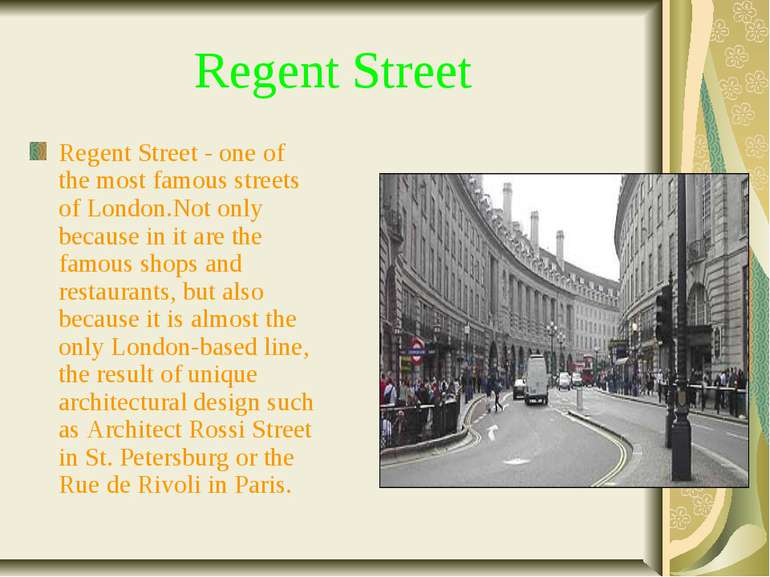 Regent Street Regent Street - one of the most famous streets of London.Not on...