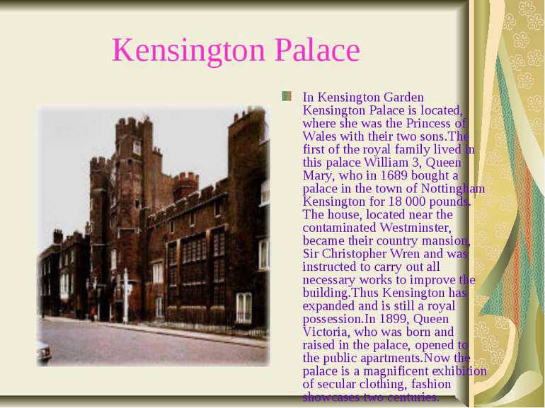 Kensington Palace In Kensington Garden Kensington Palace is located, where sh...