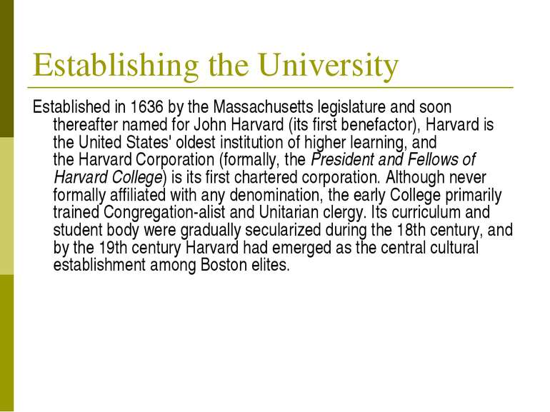 Establishing the University Established in 1636 by the Massachusetts legislat...