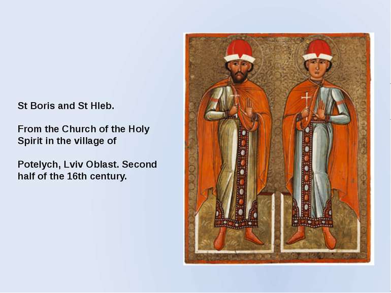 St Boris and St Hleb. From the Church of the Holy Spirit in the village of Po...