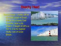Beachy Head Beachy Head – chalky cliff on the south coast of Great Britain, i...