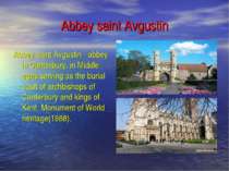 Abbey saint Avgustin Abbey saint Avgustin - abbey in Canterbury, in Middle ag...