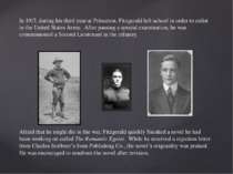 In 1917, during his third year at Princeton, Fitzgerald left school in order ...